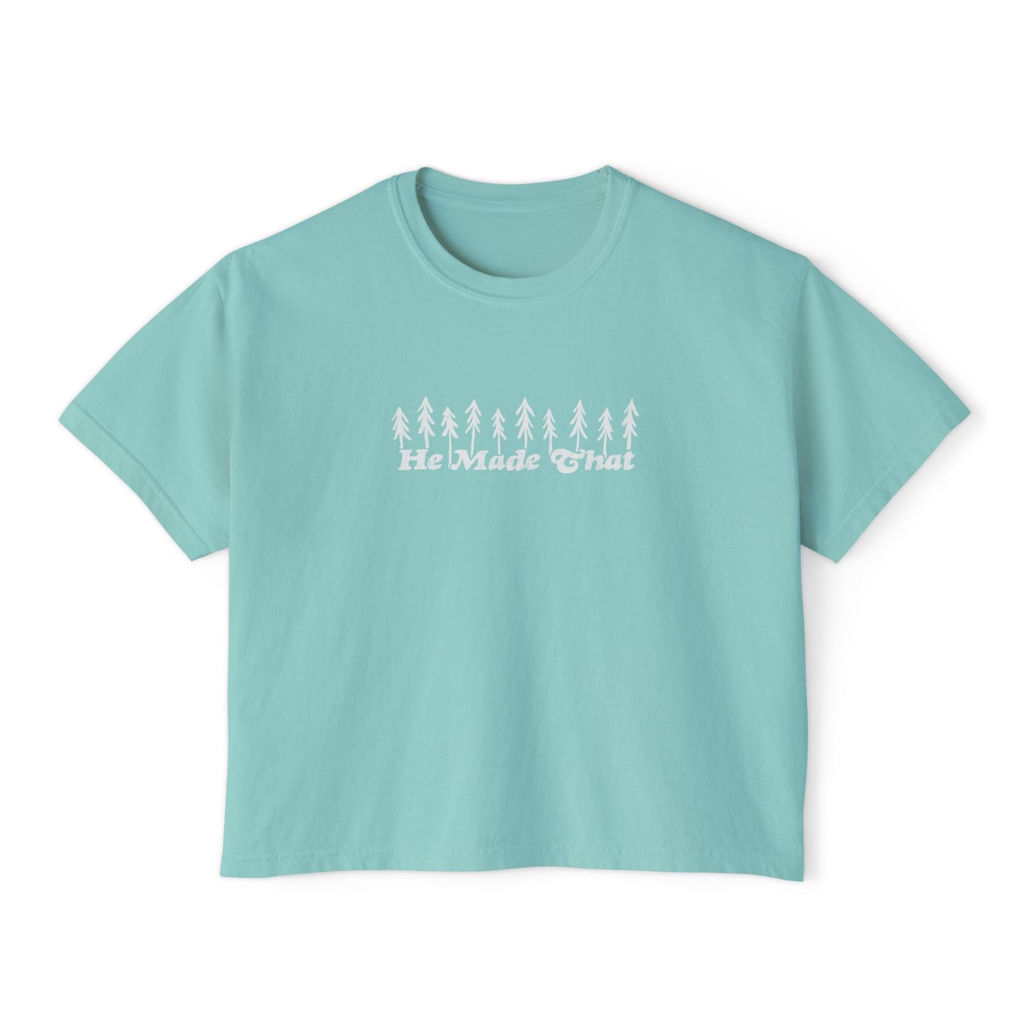 He Made That - Forest Edition - Comfort Colors