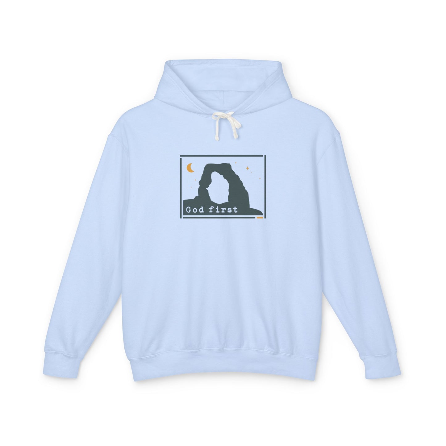 Arches National Park - God First - Christian Hoodie