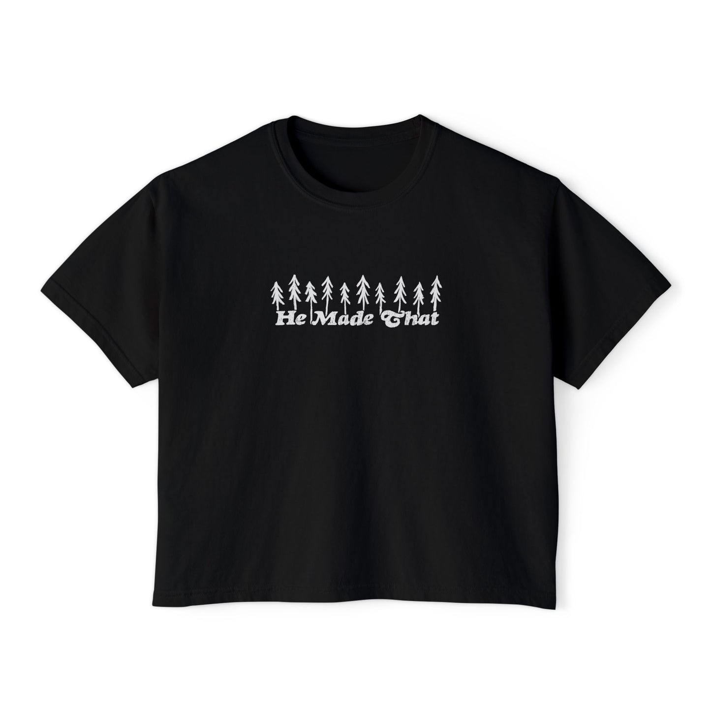 He Made That - Forest Edition - Comfort Colors