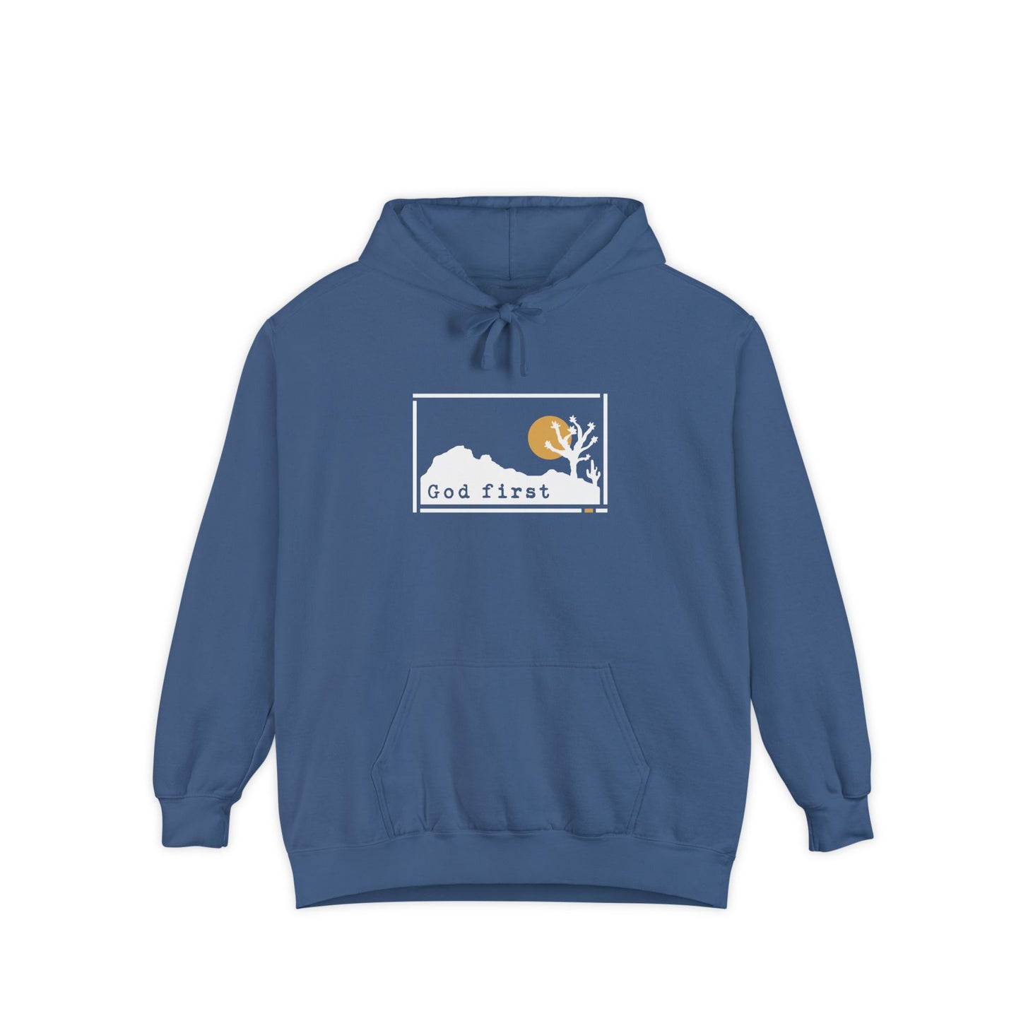 Joshua Tree National Park - God First - Christian Hoodie
