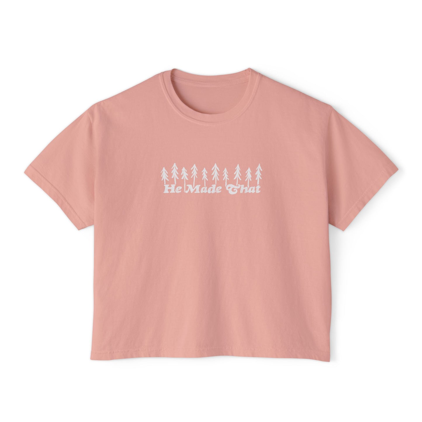 He Made That - Forest Edition - Comfort Colors